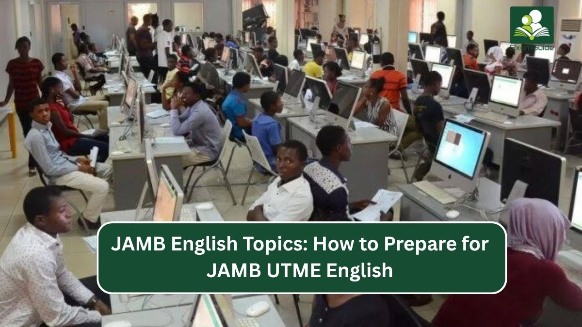 JAMB English Topics: How to Prepare for JAMB UTME English