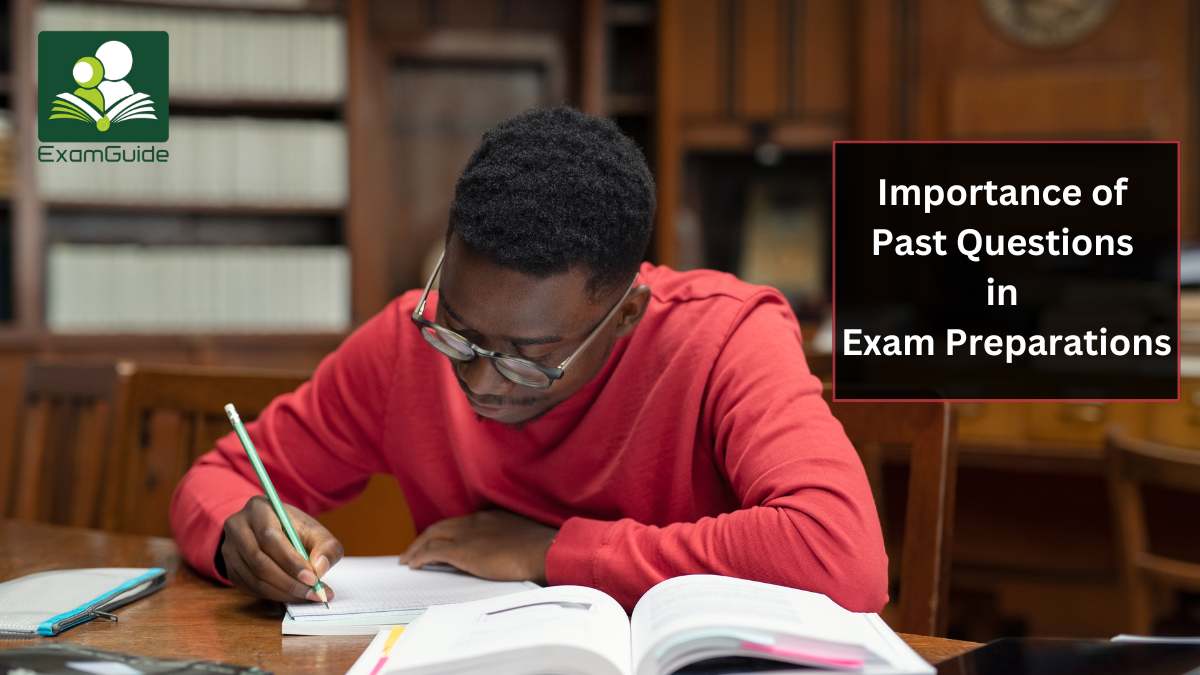 Importance of Past Questions in Exam Preparations