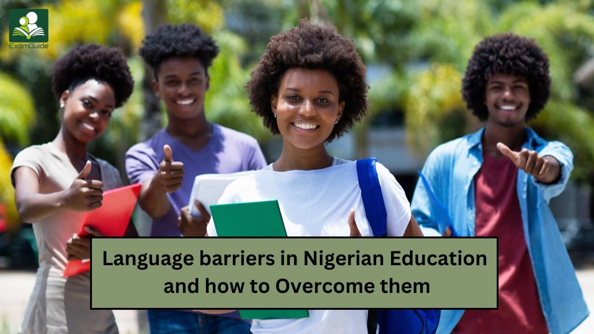 Language barriers in Nigerian Education and how to Overcome them