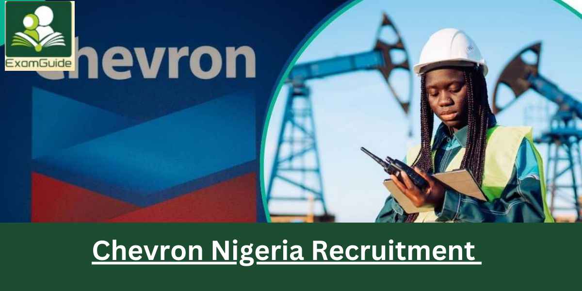 Chevron Nigeria Recruitment 2024/25 | How to Apply for Chevron Jobs and Win