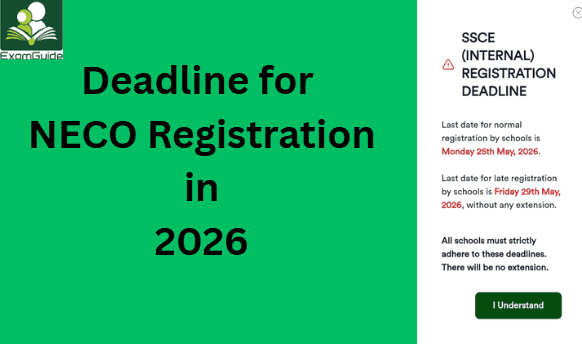 NECO Releases New Date for Registration Deadline by Schools in 2026/2027 (Internal Candidates