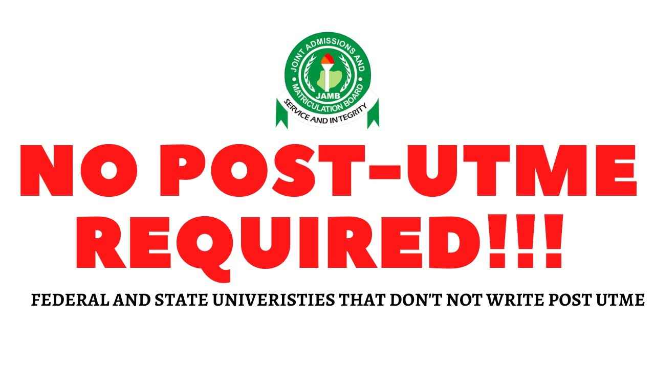 Nigerian Universities That Don't Require Post-UTME for Admission in 2024/2025 Session