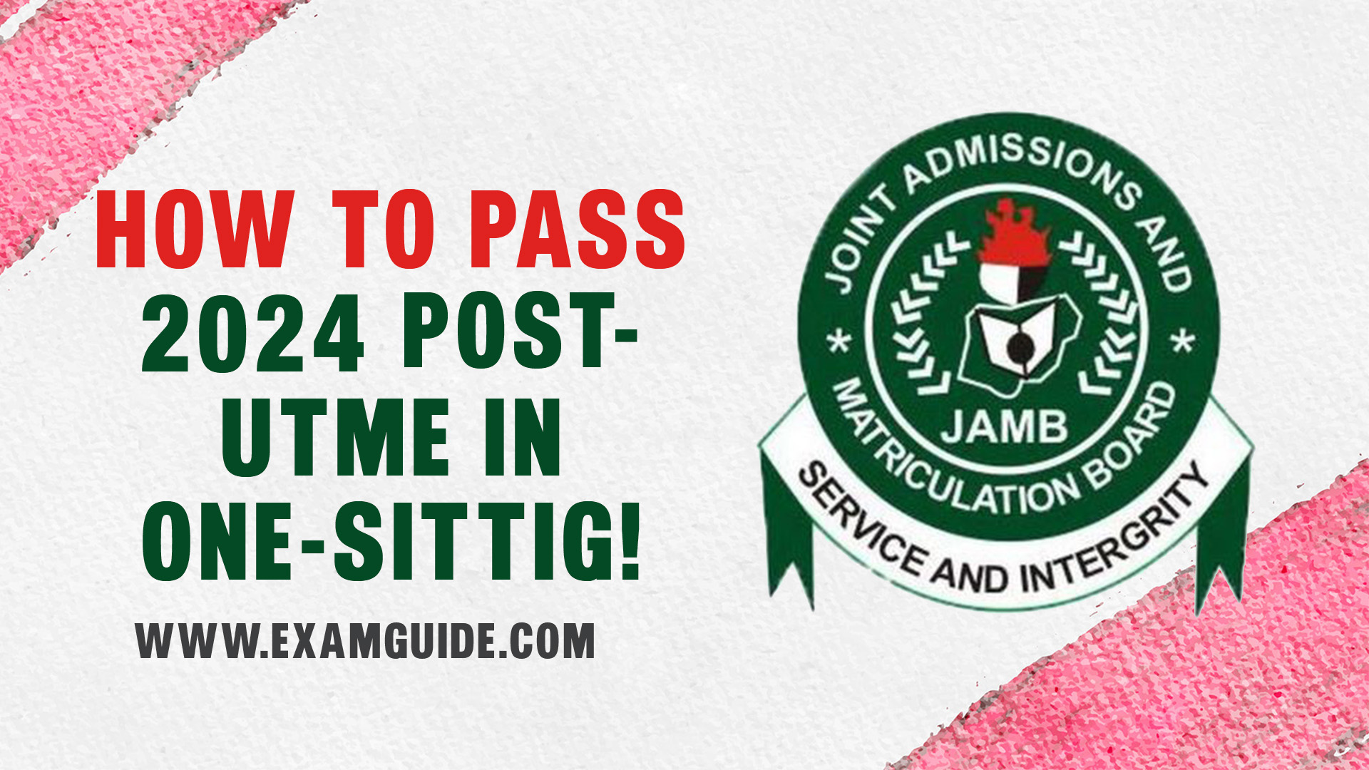 How To Pass Post UTME in 2024