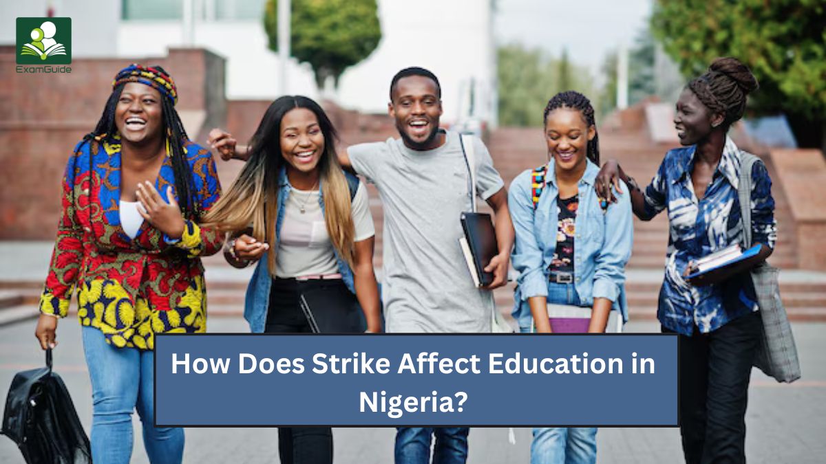 How Does Strike Affect Education in Nigeria?