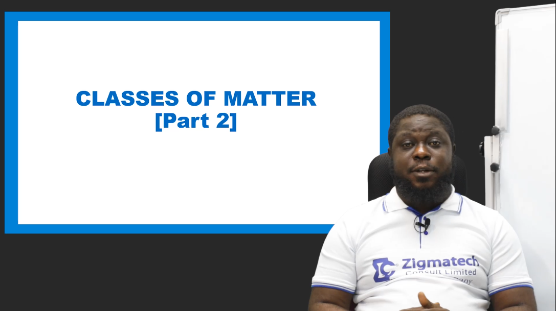 CLASSES OF MATTER II