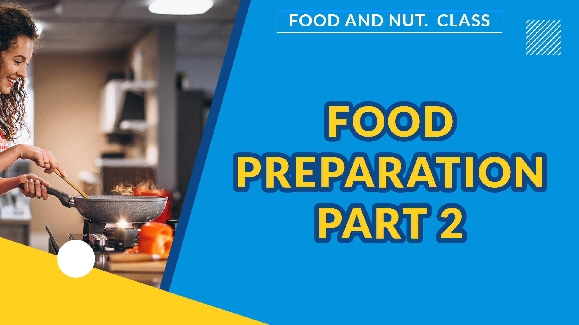 FOOD PREPARATION | PART 2