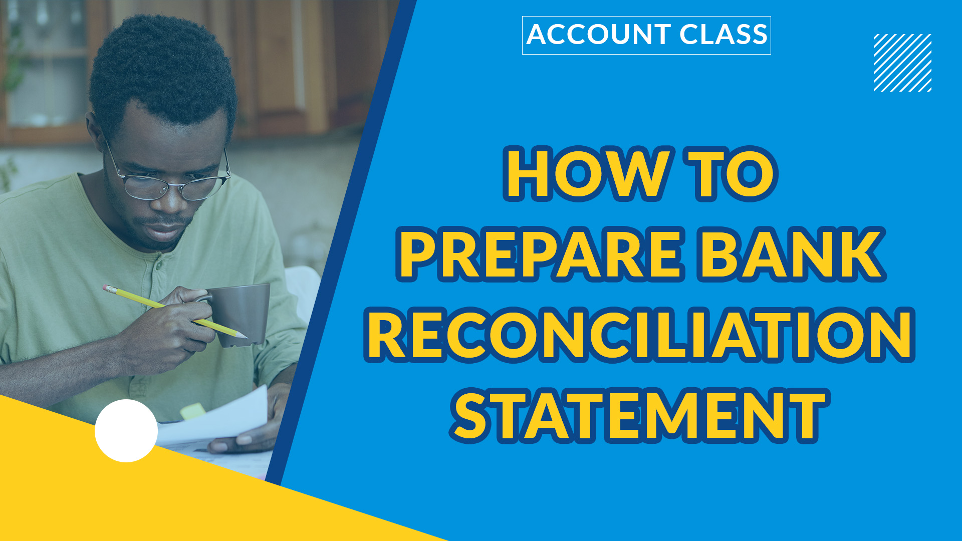 PREPARING BANK RECONCILIATION STATEMENT