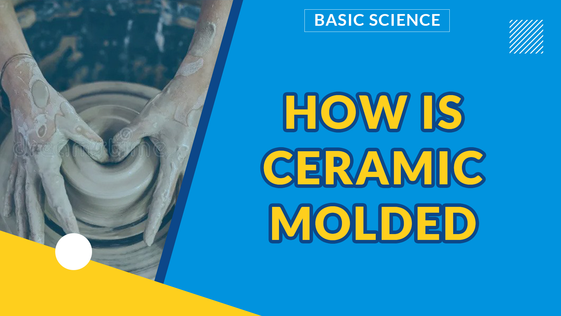 NON-LIVING RESOURCES | HOW IS CERAMIC MOLDED