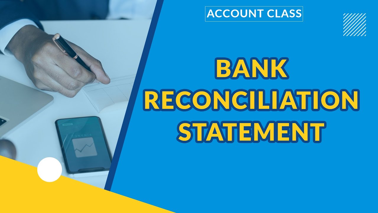 BANK RECONCILIATION STATEMENT