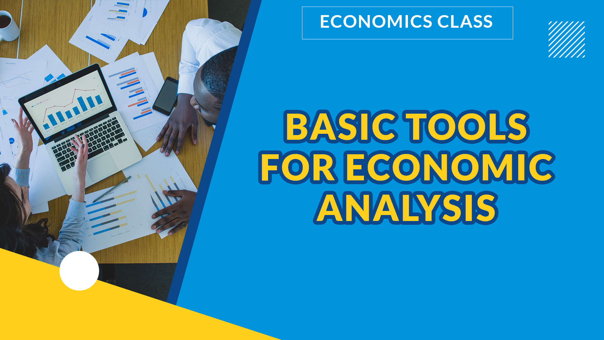BASIC TOOLS FOR ECONOMIC ANALYSIS