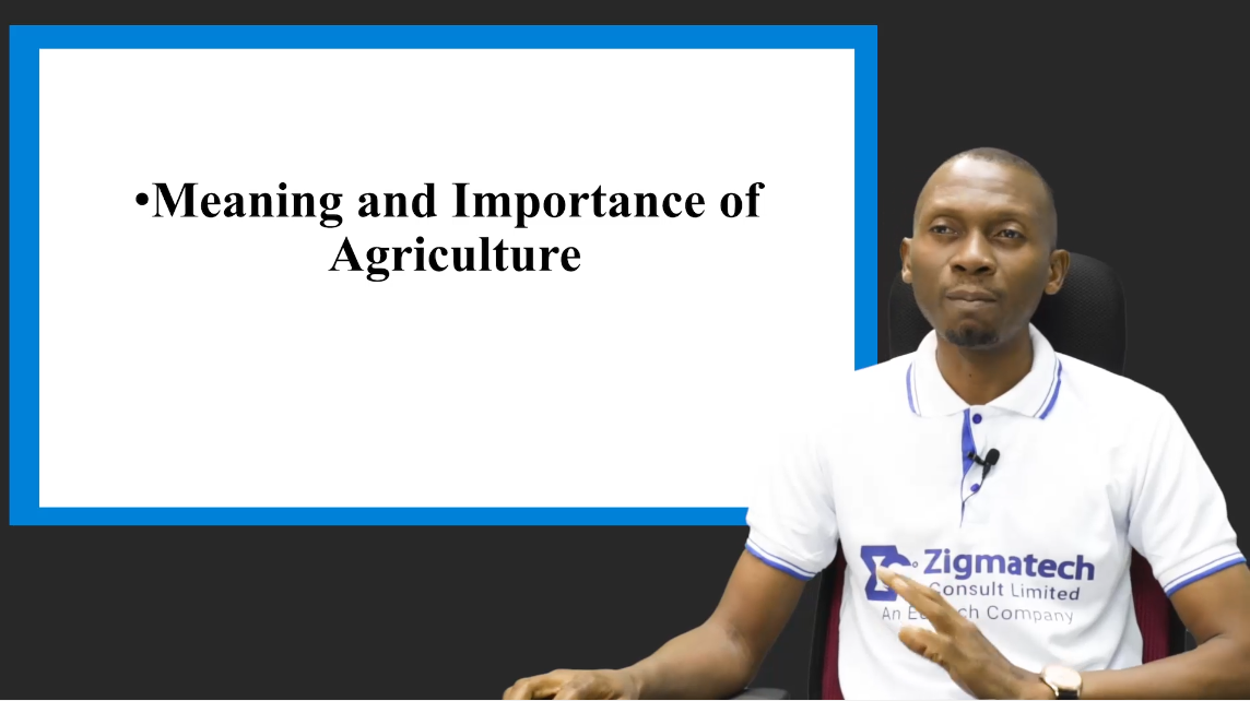 THE MEANING AND IMPORTANCE OF AGRICULTURE.