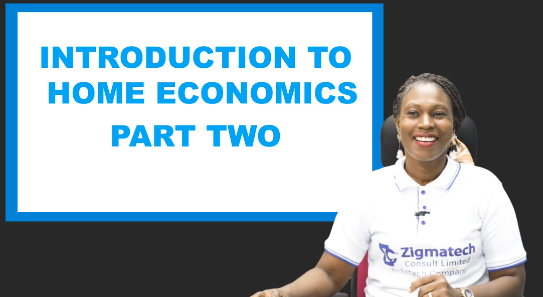 HOME ECONOMICS | INTRODUCTION TO HOME ECONOMICS II