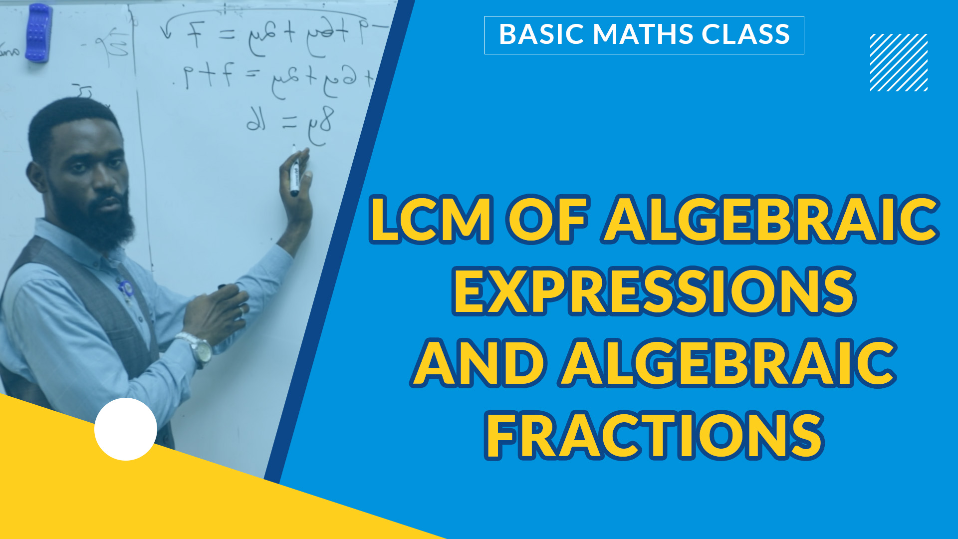 ALGEBRA 2 : LCM OF ALGEBRAIC EXPRESSIONS AND ALGEBRAIC FRACTIONS
