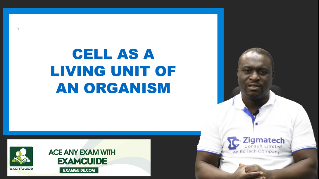 CELL AS A LIVING UNIT OF AN ORGANISM