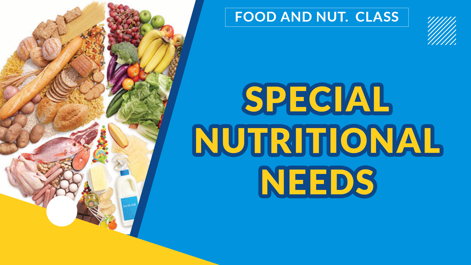 SPECIAL NUTRITIONAL NEEDS