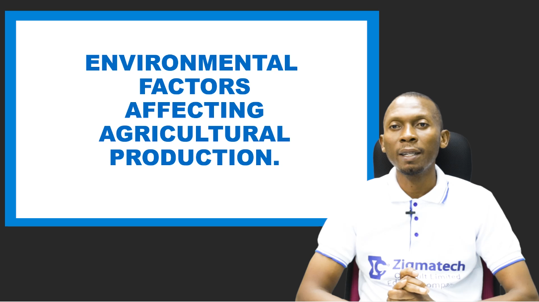 ENVIRONMENTAL FACTORS AFFECTING AGRICULTURAL PRODUCTION