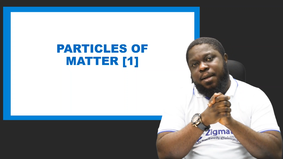 PARTICLES OF MATTER 1